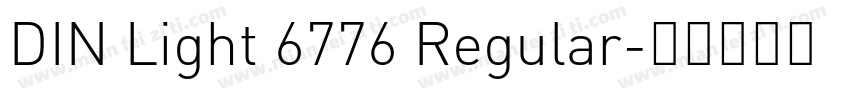 DIN Light 6776 Regular字体转换